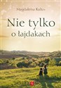 Nie tylko o łajdakach - Magdalena Kulus