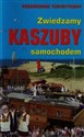 Zwiedzamy Kaszuby samochodem przewodnik turystyczny - Jerzy Drzemczewski, Michał Bieliński