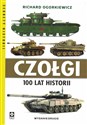 Czołgi. 100 lat historii (wydanie drugie) - Richard Ogorkiewicz