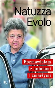 Natuzza Evolo. Rozmawiałam z aniołami i zmarłymi