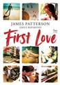 First Love - James Patterson, Emily Raymond