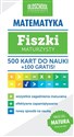 Matematyka Fiszki maturzysty 500 kart do nauki + 100 gratis Cel: MATURA - Inga Linder-Kopiecka, Beata Linder-Kopiecka