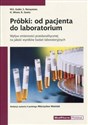 Próbki: od pacjenta do laboratorium Wpływ zmienności przedanalitycznej na jakość wyników badań laboratoryjnych