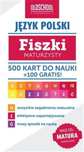 Język polski. Fiszki maturzysty. 500 kart do nauki + 100 gratis Cel: MATURA