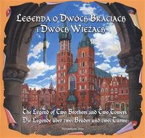 Legenda o dwóch braciach i dwóch wieżach The legend of two brothers and two towers Die legende uber zwei bruder und zwei turme