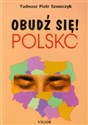 Obudź się Polsko - Tadeusz Piotr Szewczyk