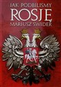 Jak podbiliśmy Rosję - Mariusz Świder