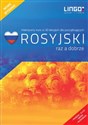 Rosyjski raz a dobrze Intensywny kurs języka rosyjskiego w 30 lekcjach