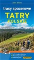 Trasy spacerowe Tatry polskie - Jerzy Macioł