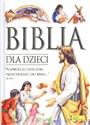 Biblia dla dzieci - Opracowanie Zbiorowe