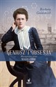 Geniusz i obsesja Wewnętrzny świat Marii Curie