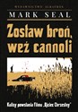 Zostaw broń, weź cannoli Kulisy powstania filmu Ojciec Chrzestny - Mark Seal