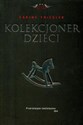 Kolekcjoner dzieci - Sabine Thiesler