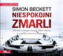 [Audiobook] Niespokojni zmarli - Simon Beckett