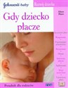 Rozwój dziecka Gdy dziecko płacze