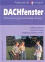 Dachfenster 1 Podręcznik do języka niemieckiego - Elżbieta Reymont, Agnieszka Sibiga, Małgorzata Jezierska-Wiejak