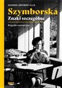 Szymborska Znaki szczególne Biografia wewnętrzna - Joanna Gromek-Illg