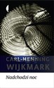 Nadchodzi noc - Carl-Henning Wijkmark