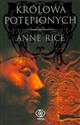 Królowa potępionych - Anne Rice