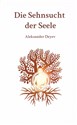 Die Sehnsucht Der Seele 