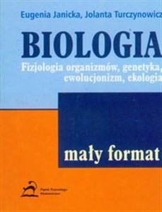 Biologia Mały format Fizjologia organizmów, genetyka, ewolucjonizm, ekologia