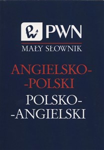 Mały słownik angielsko-polski i polsko-angielski