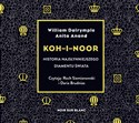 [Audiobook] Koh-i-Noor Historia najsłynniejszego diamentu świata