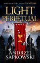 Light Perpetual - Andrzej Sapkowski