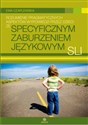 Rozumienie pragmatycznych aspektów wypowiedzi przez dzieci ze specyficznym zaburzeniem językowym SLI - Ewa Czaplewska