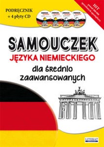 Samouczek języka niemieckiego dla średnio zaawansowanych Podręcznik + 4 płyty CD