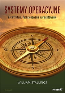 Systemy operacyjne. Architektura, funkcjonowanie i projektowanie