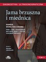 Diagnostyka ultrasonograficzna. Jama brzuszna i miednica - A. Kamaya, J. Wong-You-Cheong