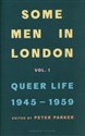 Some Men In London Queer Life, 1945-1959