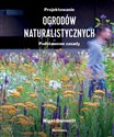 Projektowanie ogrodów naturalistycznych Podstawowe zasady 