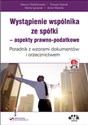 Wystąpienie wspólnika ze spółki aspekty - Marcin Śledzikowski, Tomasz Szarek, Marta Ignasiak