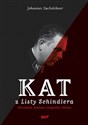 Kat z Listy Schindlera Zbrodnie Amona Leopolda Gotha - Johannes Sachslehner