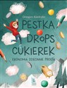 Pestka drops cukierek Ekonomia dziecinnie prosta