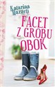 Facet z grobu obok - Katarina Mazetti