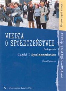 Wiedza o społeczeństwie Podręcznik Część 1 Społeczeństwo Szkoły ponadgimnazjalne Zakres podstawowy