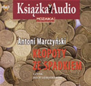 Kłopoty ze spadkiem (książka audio)