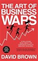 The Art of Business Wars - David Brown