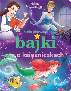 Moje pierwsze bajki o księżniczkach Disney Księżniczka