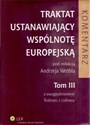 Traktat ustanawiający Wspólnotę Europejską t.3 - Andrzej Wróbel (red.), Dagmara Kornobis-Romanowska (red.), Justyna Łacny (red.)