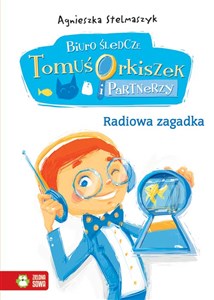 Biuro śledcze Tomuś Orkiszek i Partnerzy Tom 3 Radiowa zagadka