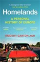 Homelands  - Timothy Garton Ash