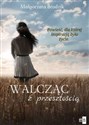 Walcząc z przeszłością - Małgorzata Brodzik