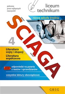 Ściąga. Literatura wojny i okupacji. Literatura współczesna. Liceum, technikum. Część 4 (po reformie) 