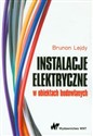 Instalacje elektryczne w obiektach budowlanych - Brunon Lejdy