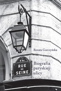 Rue de Seine Biografia paryskiej ulicy