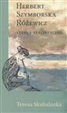 Herbert Szymborska Różewicz Studia stylistyczne - Teresa Skubalanka